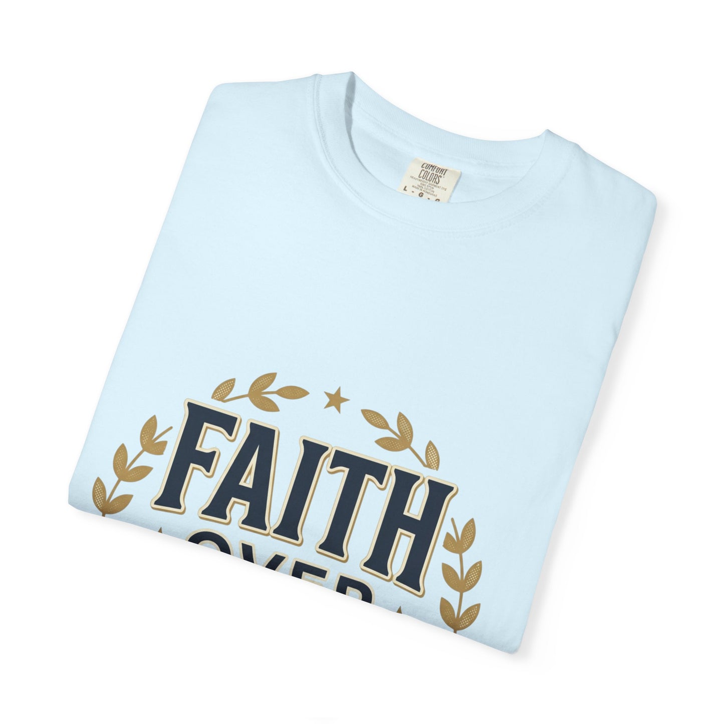 Faith Over Fear T‑Shirt — Inspirational Christian Tee with Laurel Emblem