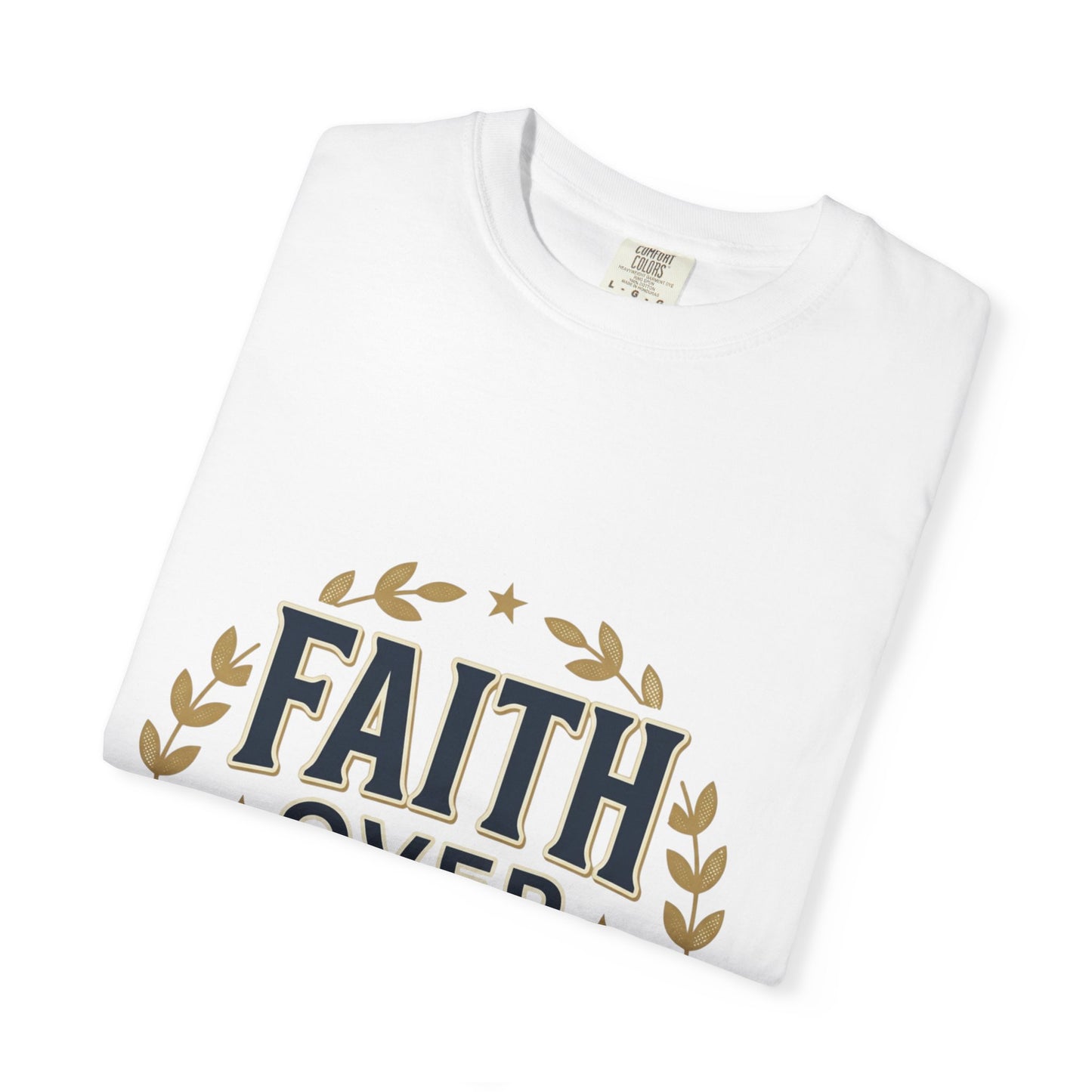 Faith Over Fear T‑Shirt — Inspirational Christian Tee with Laurel Emblem