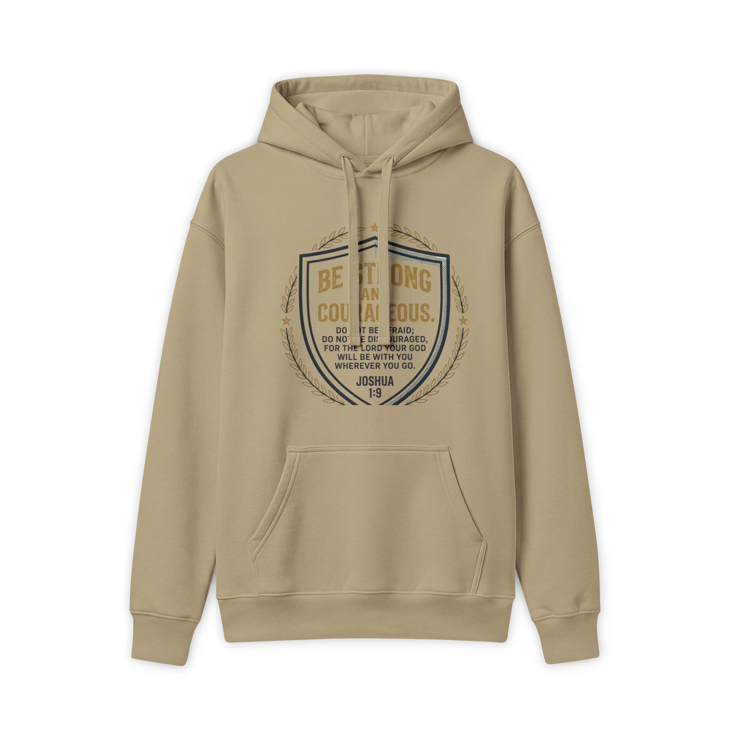 Shield Logo Hoodie — "Be Strong and Courageous" Inspirational Sweatshirt