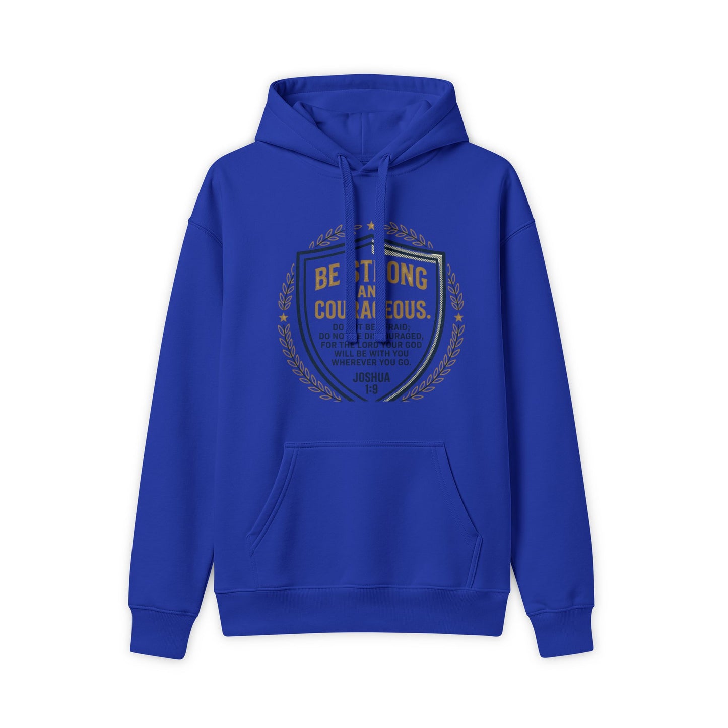Shield Logo Hoodie — "Be Strong and Courageous" Inspirational Sweatshirt